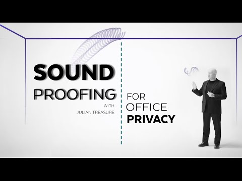 Sound Proofing for Office Privacy with Julian Treasure | Armstrong Ceiling Solutions