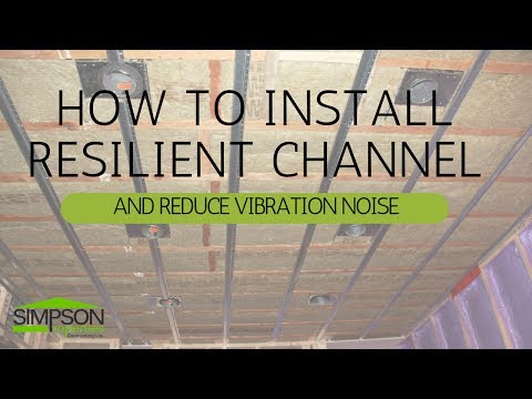 HOW TO INSTALL RESILIENT CHANNEL AND REDUCE VIBRATION NOISE