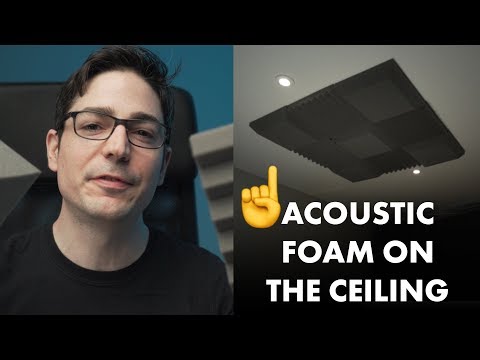 Acoustic Foam panels on the Ceiling