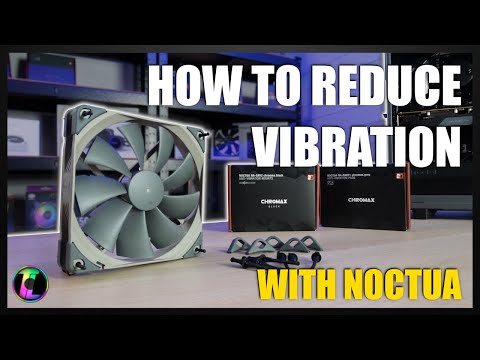 How to Reduce Vibration From Your Case Fans.