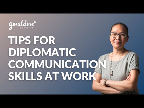 Tips for Diplomatic Communication Skills at Work